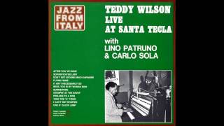 Teddy Wilson Trio   Ellington medley n. 1: sofisticated lady / n. 2: Don't get around much more