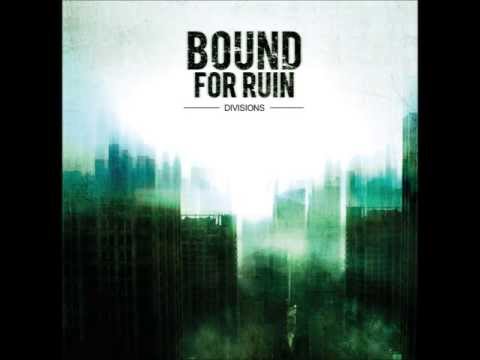 Bound For Ruin - Always Have [HD]