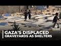 Living Next To The Dead Gaza Graveyards Become The Only Refuge For Displaced Palestinians