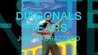 DIAGONALS TEARS