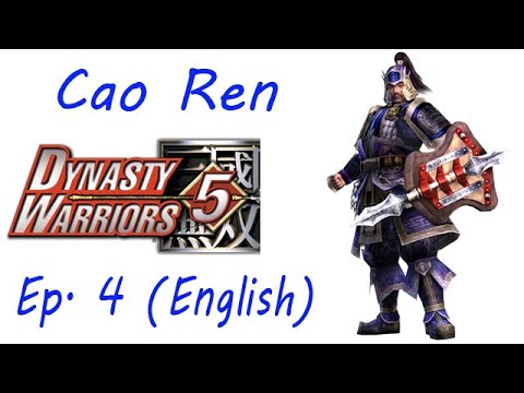 Dynasty Warriors 5 Cao Ren Ep. 4 Chapter 4 - Battle Of Chen Cang (Eng. Ver)