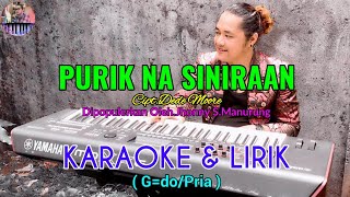 Download lagu PURIK NA SINIRAAN|Cipt.Dede Moore|KARAOKE & LIRIK(G=do/Pria) mp3