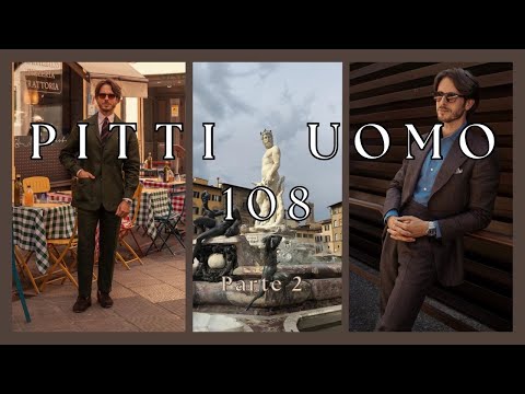 VLOG | PITTI UOMO 108 | seconda parte | LA MODA UOMO A FIRENZE | EVENTI | MT