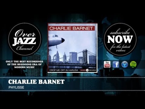 Charlie Barnet - Phylisse (1941)
