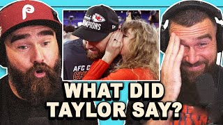 Its Official Jason Kelce on Travis' Love Confession for Taylor Swift at AFC Championship