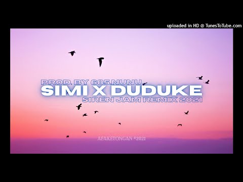 SIMI - DUDUKE SIREN JAM/REMIX 2021  PROD. BY 685.NUNU