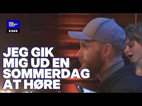 Jeg gik mig ud en sommerdag // DR Pigekoret feat. Silas Bjerregaard (LIVE)