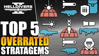Top 5 Overrated Stratagems in Helldivers 2