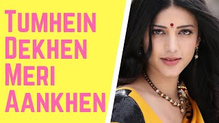 Tumhein Dekhen Meri Aankhen song full hd lyrics video/Rang