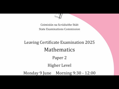 Leaving Cert Maths Paper 2 2025 Solutions in 1 hour
