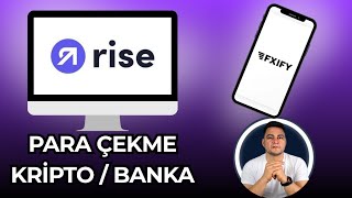 Rise Nedir? Kripto ve Banka Çekimi Nasıl Yapılır? / FXIFY Payout Çekimi (Kanıtlı