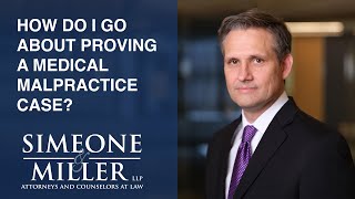 How do I go about proving a medical malpractice case? video thumbnail