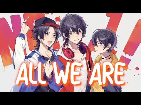 「Nightcore」 All We Are - Richello ♡ (Lyrics)