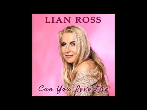 Lian Ross - Can You Love Me //2022