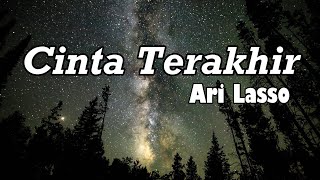 Download lagu Cinta Terakhir - Ari Lasso || Lirik mp3