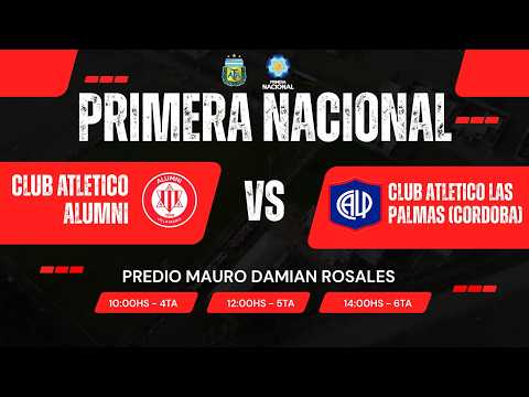 ⚽ BARBARIE  | PRIMERA NACIONAL DE AFA - ALUMNI VS CLUB ATLETICO LAS PALMAS - (CORDOBA) - VIVO