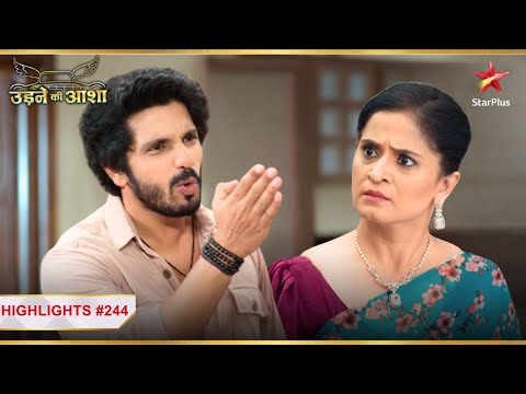 Sachin ने दिया Mamta को करारा जवाब! | Ep.244 | Highlights | Udne Ki Aasha | Mon-Sun | 9PM