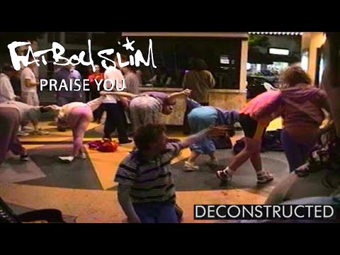 Deconstructing Fatboy Slim - Praise You