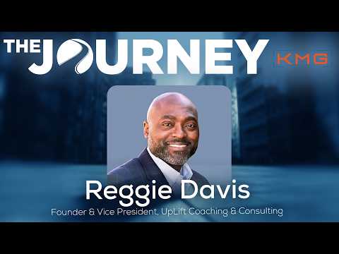 Pastor Reggie Davis on Purpose, Faith & Becoming Who God Created You to Be | The Journey