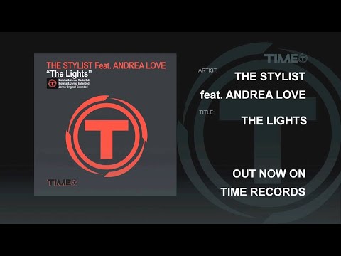 The Stylist feat. Andrea Love - The Lights [Official]