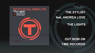 The Stylist feat. Andrea Love - The Lights [Official]
