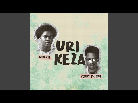 Uri Keza (Remix)