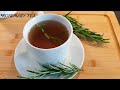 How to make  Rosemary Tea & The Health Benefits of Rosemary Tea