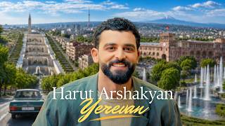 Harut Arshakyan - Yerevan (Official Music Video) Harut Arshakyan - Yerevan (Official Music Video)