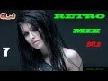 Retro Mix 90's [ Eurodance ][ Vol 7 ] - By D. J ...