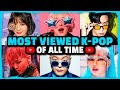 Top 100 Most VIEWED KPOP Songs Of All Time