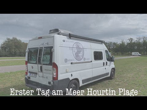 #Frankreich - Hourtin Plage | Unser erster Tag am Meer | Von der Elbe ans Meer