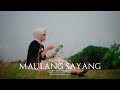 MAULANG SAYANG Balqist Putri Alexa Official Music Video
