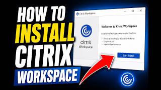 How to Install Citrix Workspace on Windows 11 2026