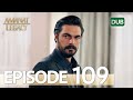 Amanat (Legacy) - Episode 109 | Urdu Dubbed | Season 1 [ترک ٹی وی سیریز اردو میں ڈب]