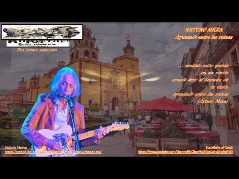 Ayunando Entre Las Ruinas - Arturo Meza