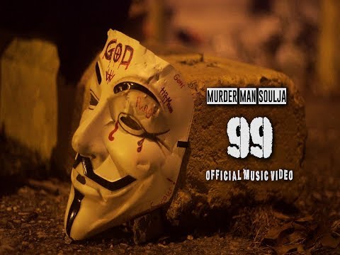 Murder Man Soulja - 99 (Music Video)