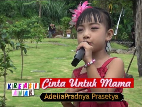 Cinta Untuk Mama  Vocalis Putu Adelia Pradnya Prasetya