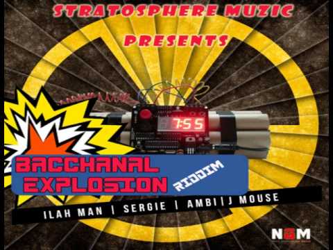 Bacchanal Explosion Riddim Mix - Threeks (Ambi, Ilah Man, Sergie, J Mouse)