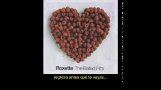 Roxette come back before you leave subtitulos español