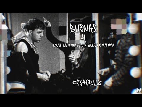 Buenas 4 - Anuel AA X Quevedo X Saiko X Maluma { Video Oficial } #esacruz 