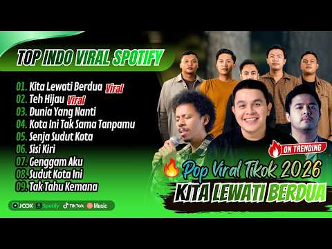 KITA LEWATI BERDUA - Overnight | TEH HIJAU | DUNIA YANG NANTI | LAGU POP VIRAL TIKTOK TRENDING