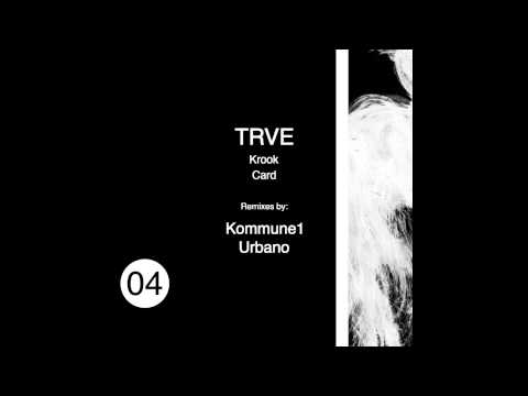 TRVE - Krook (Urbano Remix) [BLACK NITE]