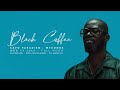 Black Coffee S Track Selection Hi Ibiza 2020 Da Capo Culoe Da Song