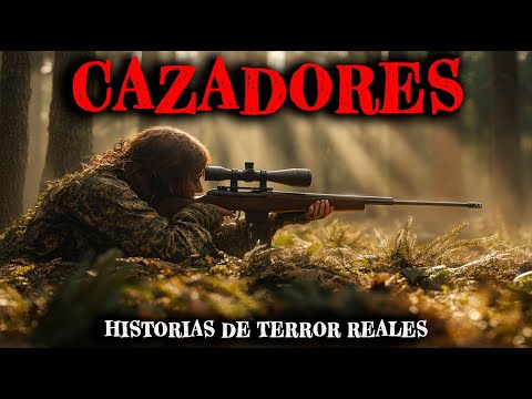 2 Horas de Historias de Terror Reales de Cazadores - Relatos de Horror