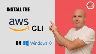 How to install the AWS CLI on Windows 10 in 2021