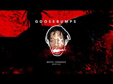 Travis Scott - Goosebumps (MAFFEI, Sperandio Remix)