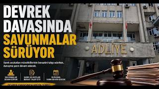 Devrek Davasında Savunmalar Sürüyor