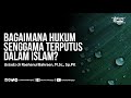 Bagaimana Hukum Senggama Terputus Dalam Islam Ustadz Raehanul Bahraen
