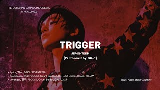 Download lagu DINO (SOLO) & SEVENTEEN - TRIGGER Rom/Lirik/Terjemahan Bahasa Indonesia mp3