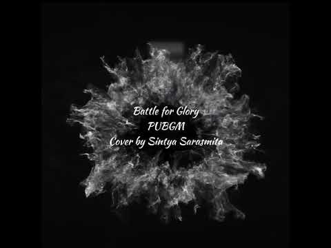 Battle For Glory PUBGM - Cover By Sintya Sarasmita #PUBGMPDP